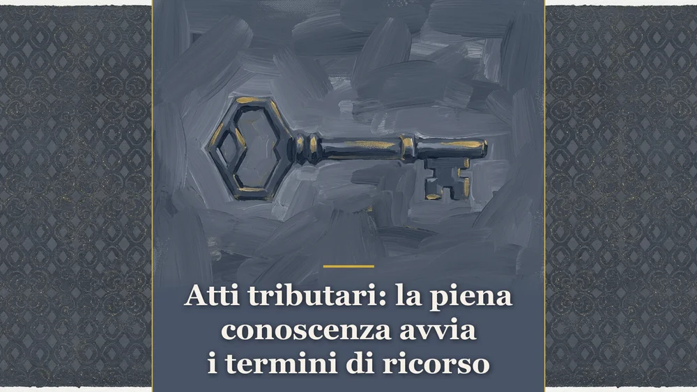 Illustrazione per l'articolo Atti tributari: la piena conoscenza avvia i termini di ricorso, con una chiave monumentale in ardesia e oro che evoca la piena conoscenza dell'atto tributario.
