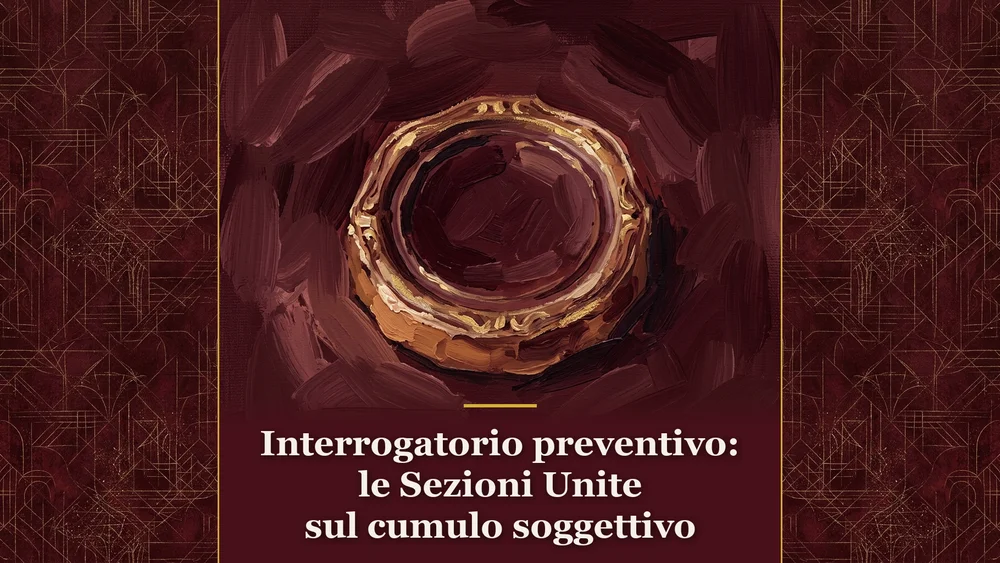 Sigillo di garanzia e l'interrogatorio preventivo nelle misure cautelari per le Sezioni Unite n. 28898/2026.