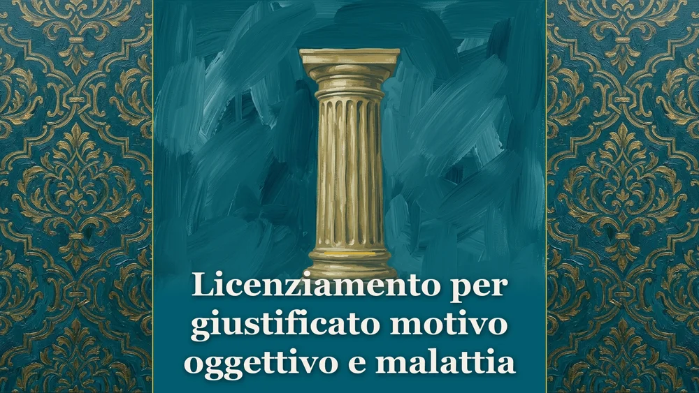 Illustrazione concettuale su licenziamento per giustificato motivo oggettivo e malattia nel diritto del lavoro