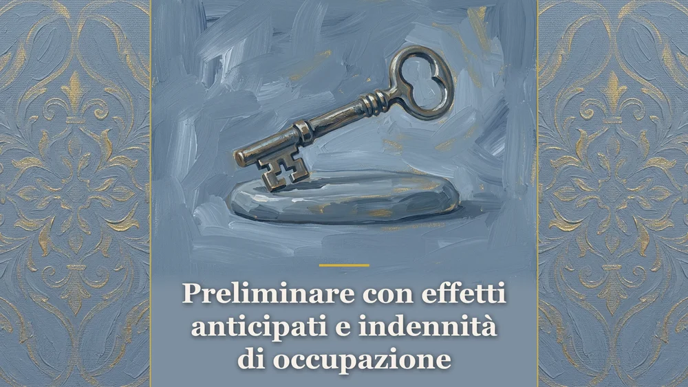 Illustrazione concettuale su preliminare con effetti anticipati e indennità di occupazione nel diritto civile